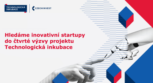 CzechInvest hledá inovativní startupy do čtvrté výzvy projektu Technologická inkubace